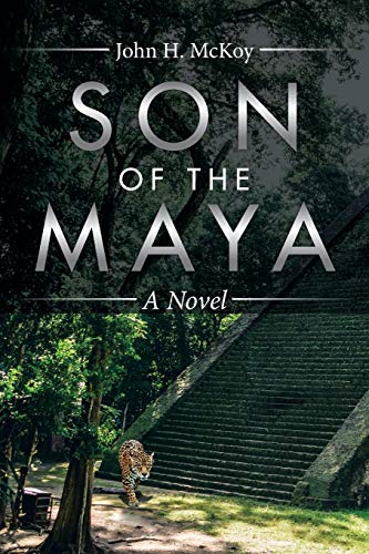Son of the Maya: A Novel