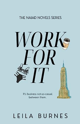 Work For It - Special Edition (Naiad Novels)