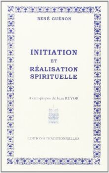 Initiation et Réalisation Spirituelle
