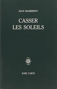 Casser les soleils