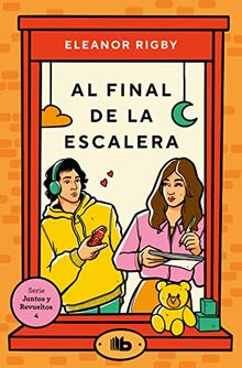 Al final de la escalera (Juntos y revueltos 4) (Ficción, Band 4)