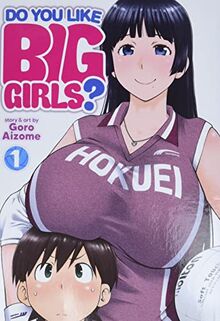 Do You Like Big Girls? Vol. 1