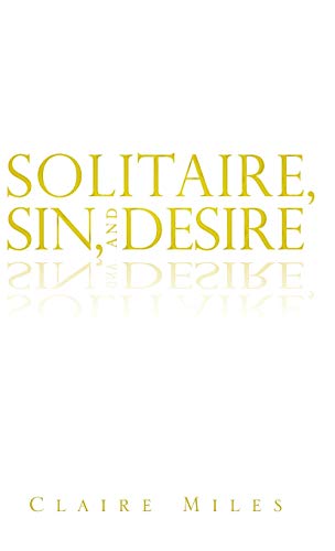 Solitaire, Sin, and Desire