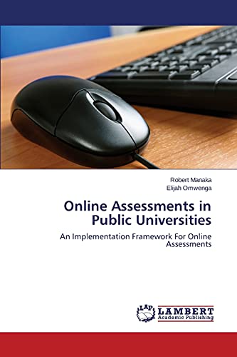 Online Assessments in Public Universities: An Implementation Framework For Online Assessments