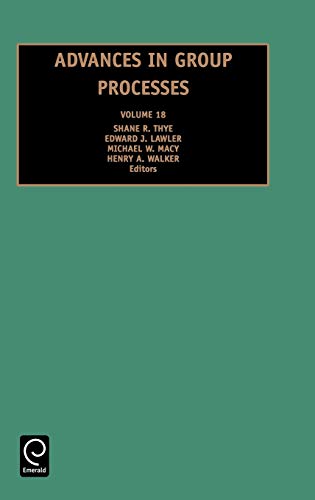 Advances in Group Processes: Volume 18 (Advances in Group Processes)