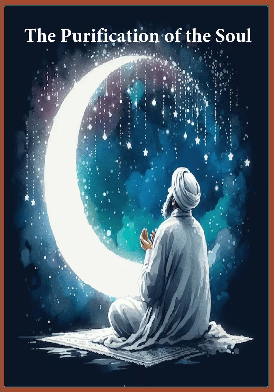 Ibn al-Qayyim The Purification Of The Soul