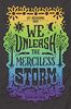 We Unleash the Merciless Storm (We Set the Dark on Fire, Band 2)