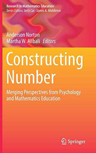 Constructing Number: Merging Perspectives from Psychology and Mathematics Education (Research in Mathematics Education)