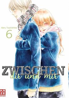 Zwischen dir und mir 06 von Tsukishima, Haru | Buch | Zustand gut