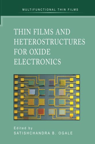 Thin Films and Heterostructures for Oxide Electronics (Multifunctional Thin Film Series)