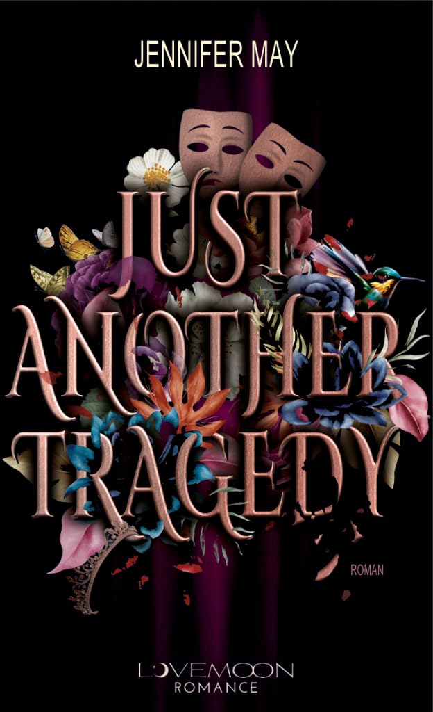 Just another Tragedy: Herzzerreißend fesselnde Young Adult Romantic Suspense