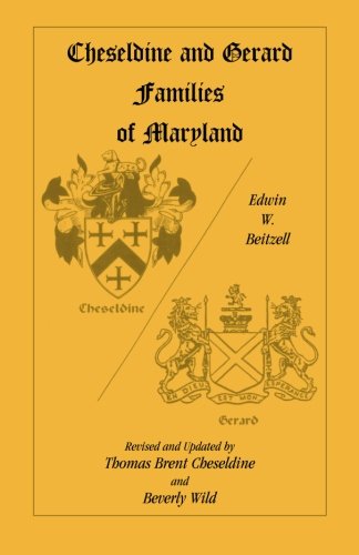 Cheseldine and Gerard Families of Maryland