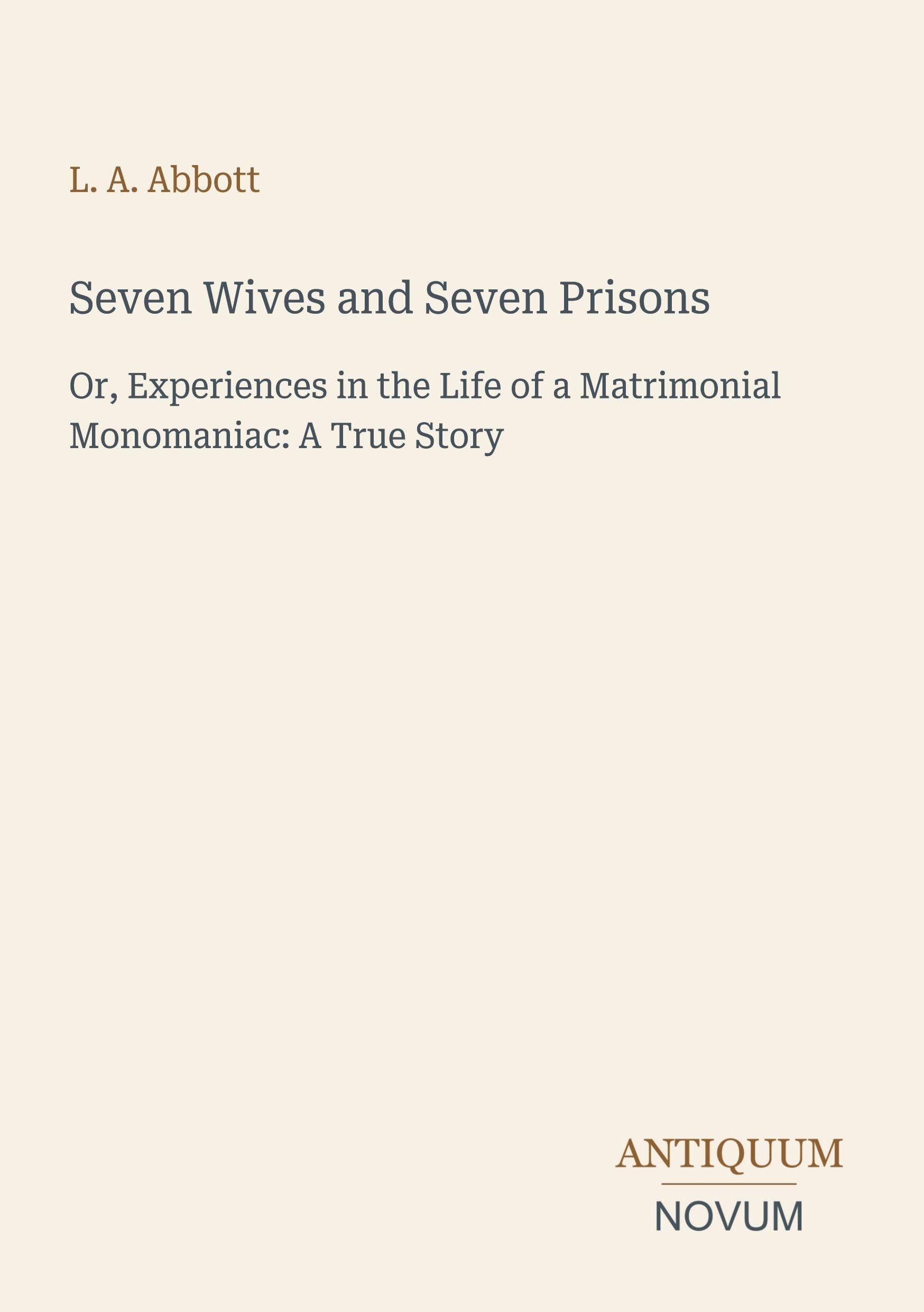 Seven Wives and Seven Prisons