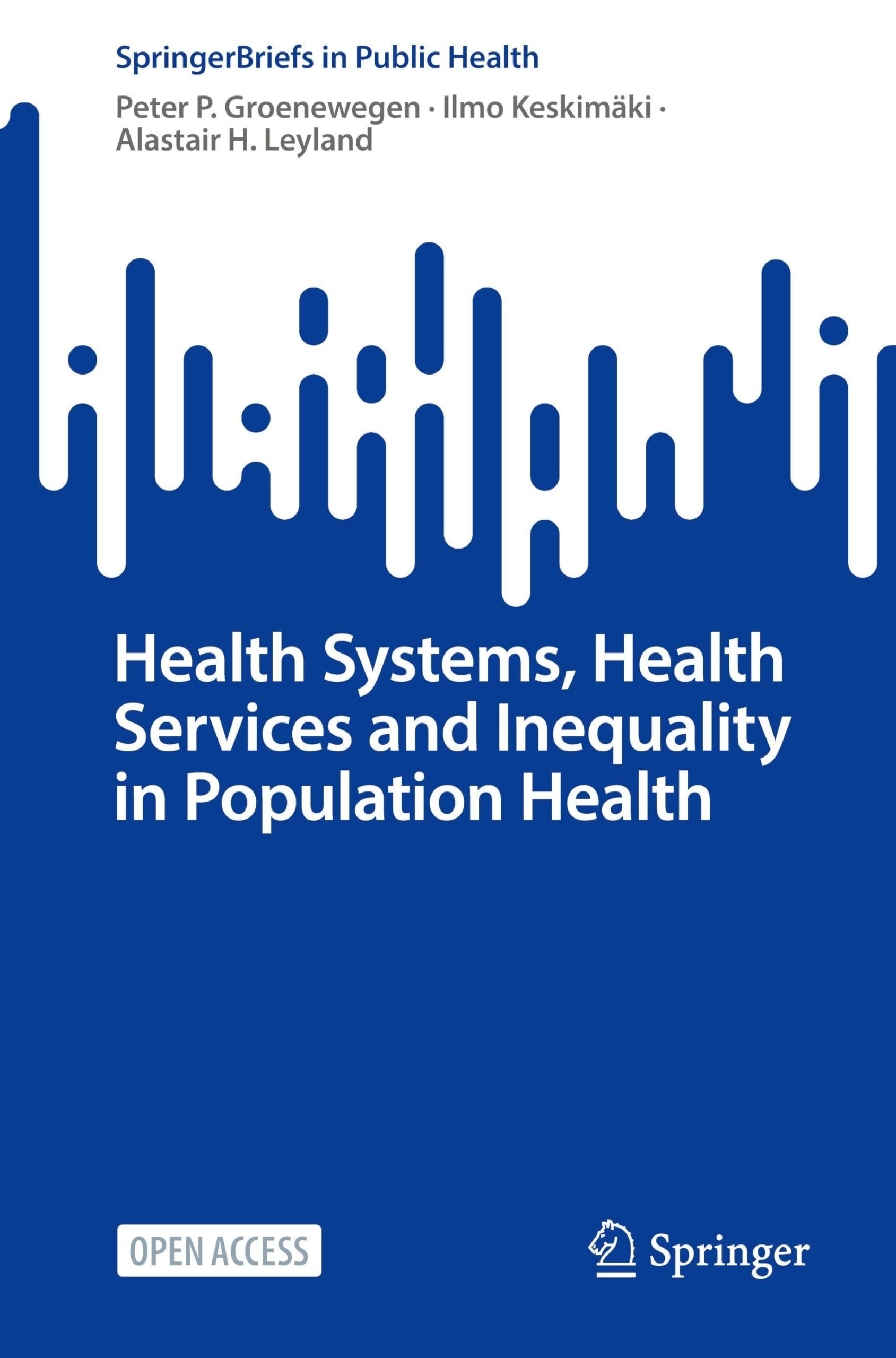 Health Systems, Health Services and Inequality in Population Health (SpringerBriefs in Public Health)