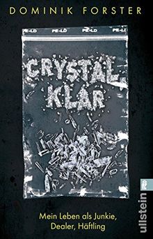 crystal.klar: Mein Leben als Junkie, Dealer, Häftling (Ullstein Sachbuch) von Forster, Dominik | Buch | Zustand gut