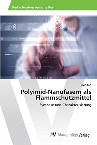 Polyimid-Nanofasern als Flammschutzmittel: Synthese und Charakterisierung