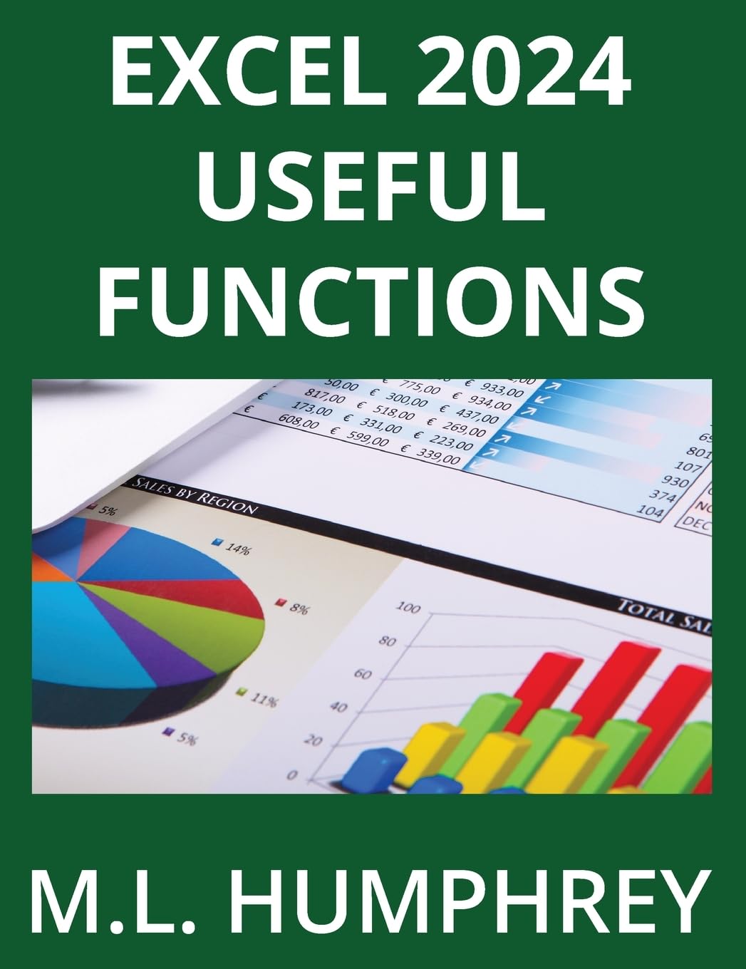 Excel 2024 Useful Functions (Excel 2024 Essentials, Band 3)
