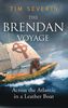 Brendan Voyage: The Seafaring Classic That Followed St. Brendan to America