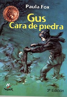 Gus Cara de Piedra (Noguer histórico, Band 1)