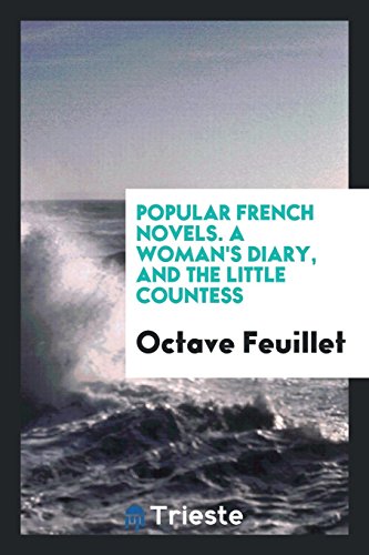 Popular French Novels. A Woman's Diary, and the Little Countess