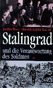 Stalingrad und die Verantwortung des Soldaten