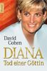 Diana - Tod einer Göttin