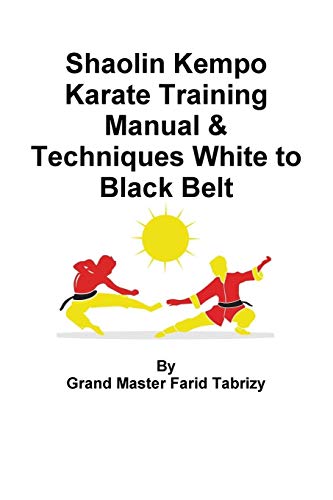 Farid Tabrizy Shaolin Kempo Karate Training Manual & Techniques White To Black Belt
