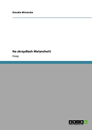 Na skrzydlach Melancholii