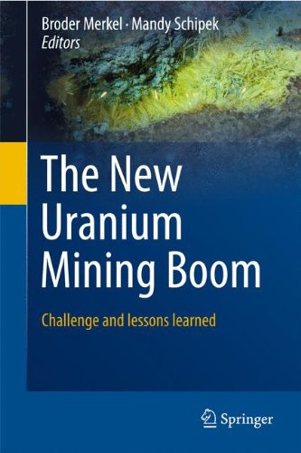 The New Uranium Mining Boom: Challenge and lessons learned (Springer Geology)