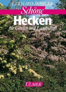 Schöne Hecken für Garten und Landschaft von Eckhard Jedicke | Buch | Zustand sehr gut
