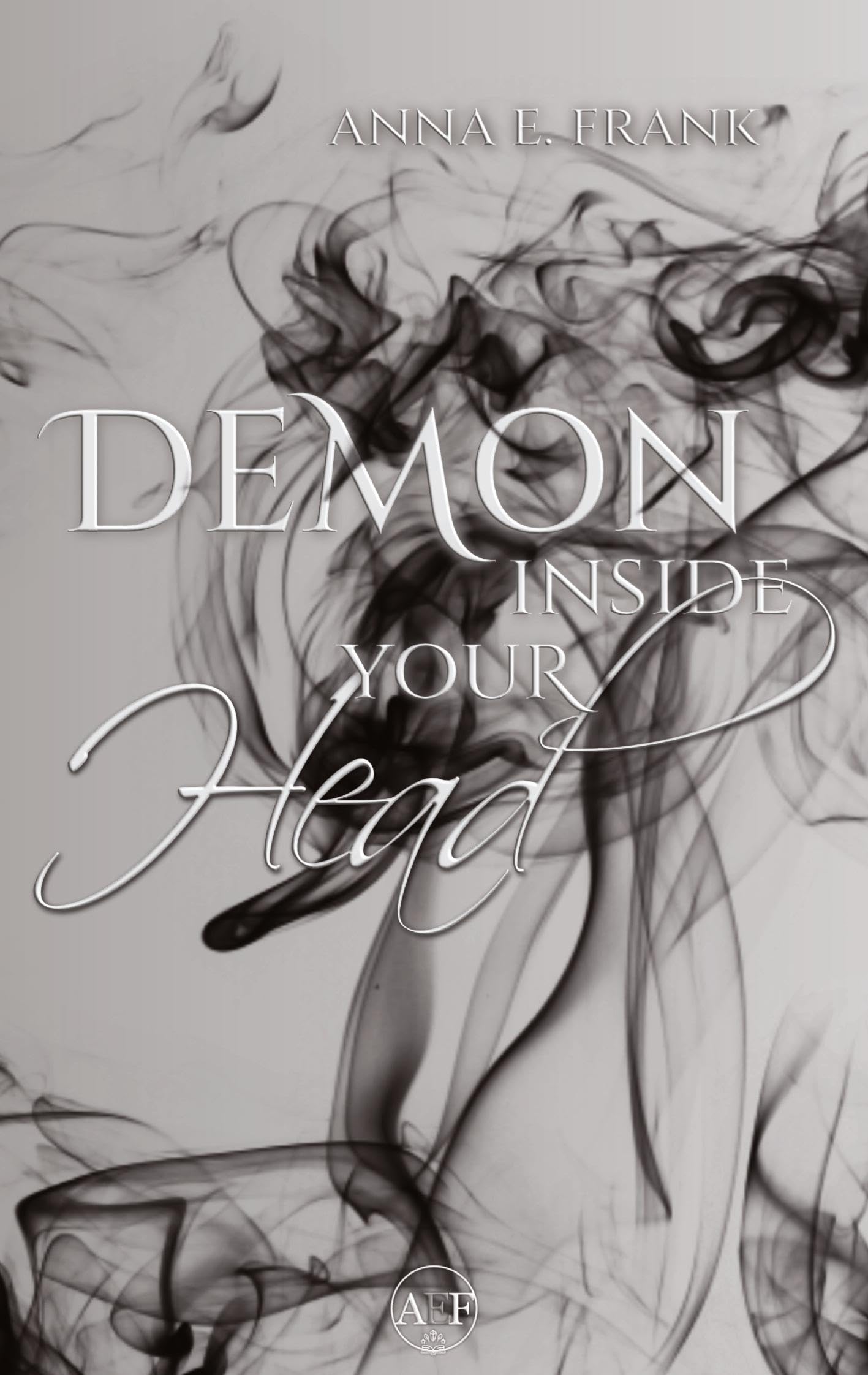 Demon Inside Your Head: dystopische morally grey Romantasy (Demons Among Us Band 2)