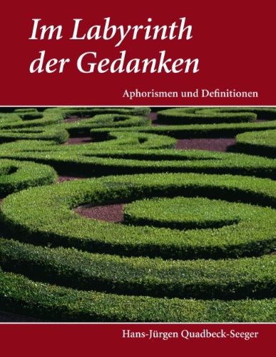 Im Labyrinth der Gedanken: Aphorismen und Definitionen