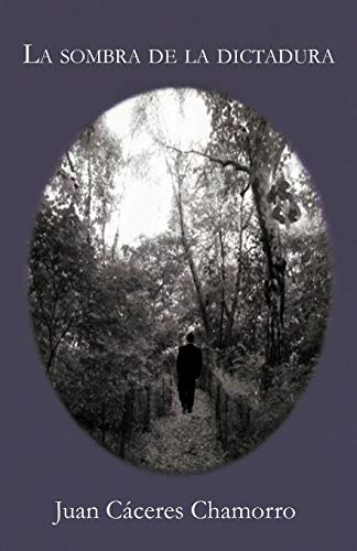 La Sombra de la Dictadura