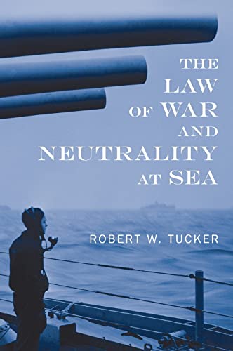 The Law of War and Neutrality at Sea [1957] (International Law Studies, Band 50)