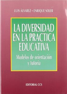 La diversidad en la práctica educativa : modelos de orientación y tutoría (Campus, Band 3)