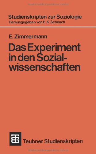 Teubner Studienskripten, Bd.37, Das Experiment in den Sozialwissenschaften (Teubner Studienskripten zur Soziologie)