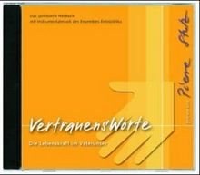 VertrauensWorte. CD. . Die Lebenskraft im Vaterunser