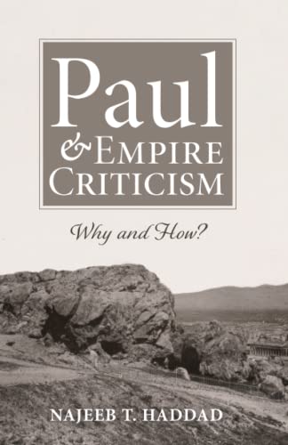 Paul and Empire Criticism: Why and How?