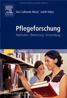 Pflegeforschung Methoden Bewertung Anwendung Von Geri Lobiondo Wood