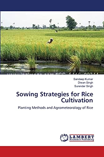 Sowing Strategies for Rice Cultivation: Planting Methods and Agrometeorology of Rice