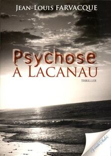 Psychose à Lacanau : thriller