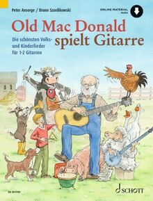 Old Mac Donald spielt Gitarre: Die schönsten Volks- und Kinderlieder. 1-2 Gitarren.