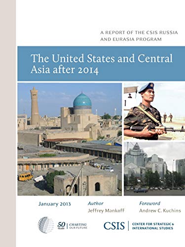 The United States and Central Asia After 2014 (Report)