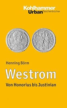 Westrom: Von Honorius bis Justinian