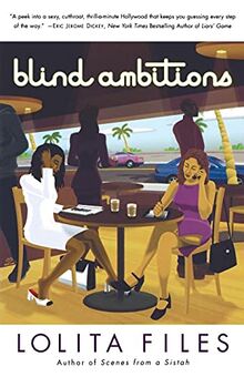 Blind Ambitions: A Novel