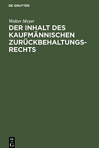 Der Inhalt des kaufmännischen Zurückbehaltungsrechts
