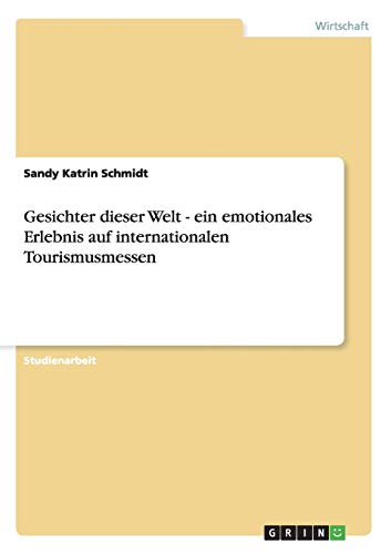 Gesichter dieser Welt - ein emotionales Erlebnis auf internationalen Tourismusmessen