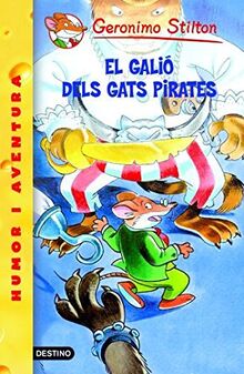 El galió dels gats pirates (GERONIMO STILTON. ELS GROCS)