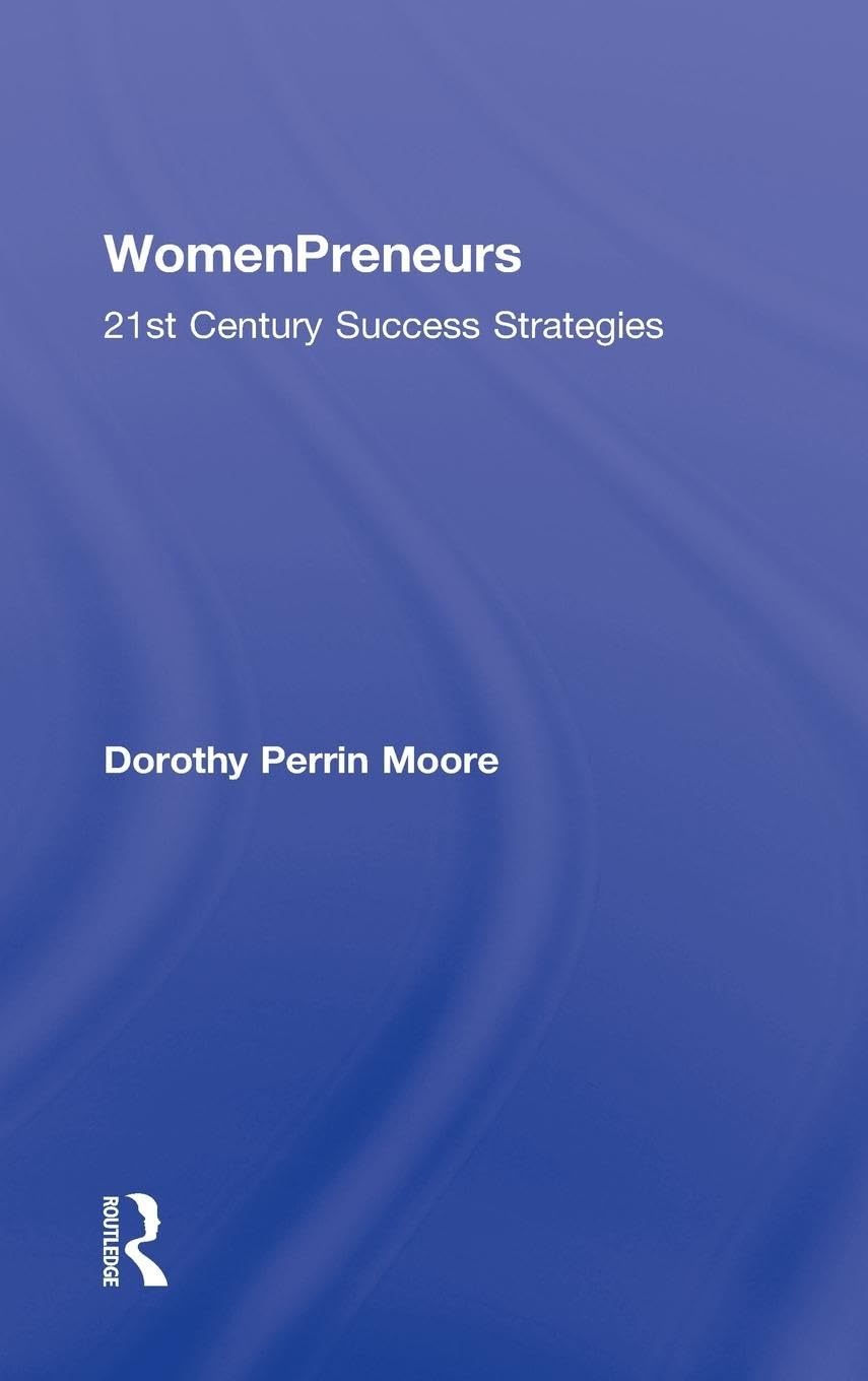 WomenPreneurs: 21st Century Success Strategies