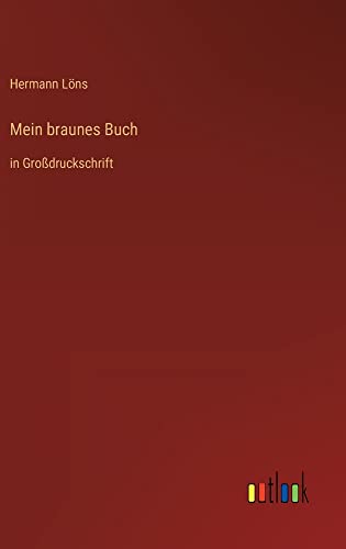 Mein braunes Buch: in Großdruckschrift